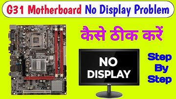 Consistent G31 Motherboard No Display Problem Solution | Cpu Fan Spinning But No Display | Dual Core