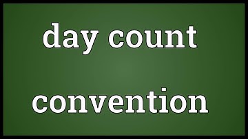 Day count convention Meaning