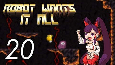 Robot Wants it All [20] Justice Easy