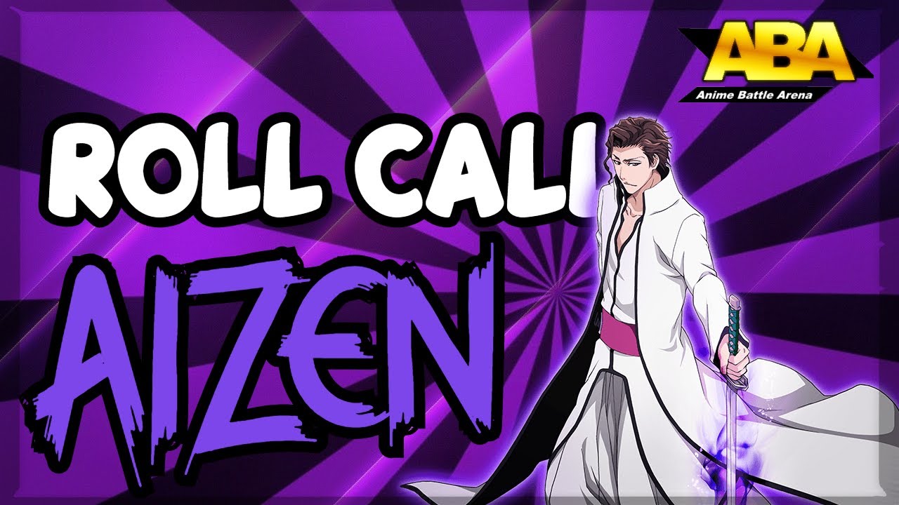 AIZEN | ABA Roll Call | Anime Battle Arena | ROBLOX - YouTube
