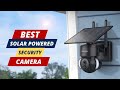Top 5 Best Solar Powered Security Cameras | Wireless Protection Anywhere!