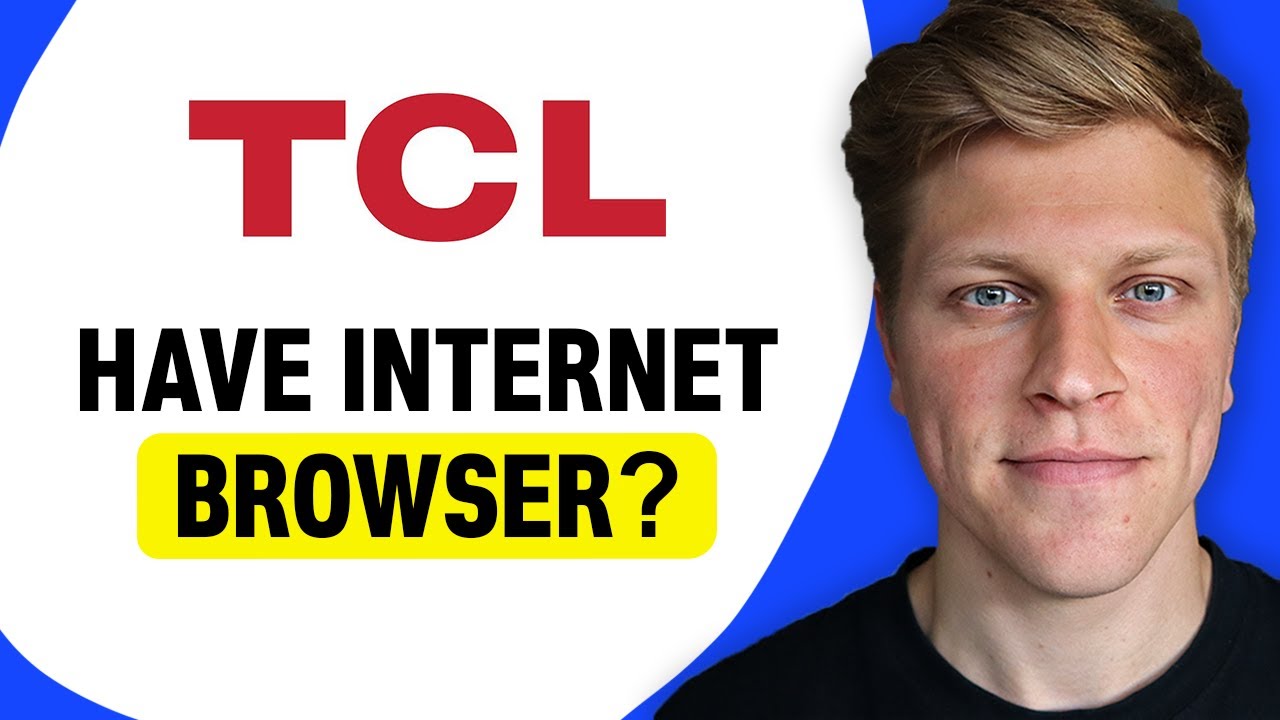 does-tcl-google-tv-have-internet-browser-youtube