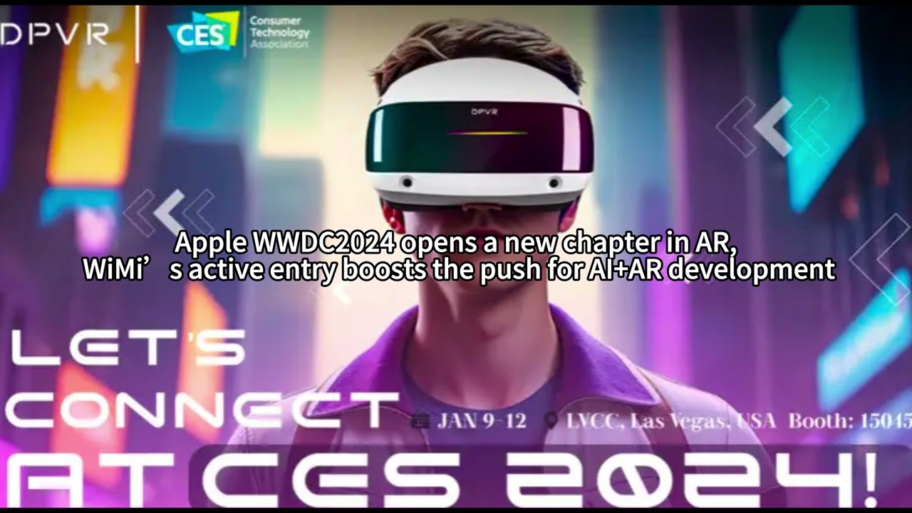 Apple WWDC2024 opens a new chapter in AR, WiMi’s active entry boosts the push for AI+AR development