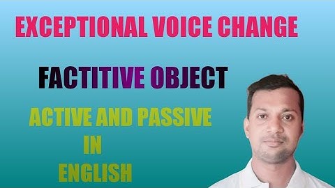 EXCEPTIONAL VOICE CHANGE || FACTITIVE OBJECT || ACTIVE AND PASSIVE VOICE IN ENGLISH