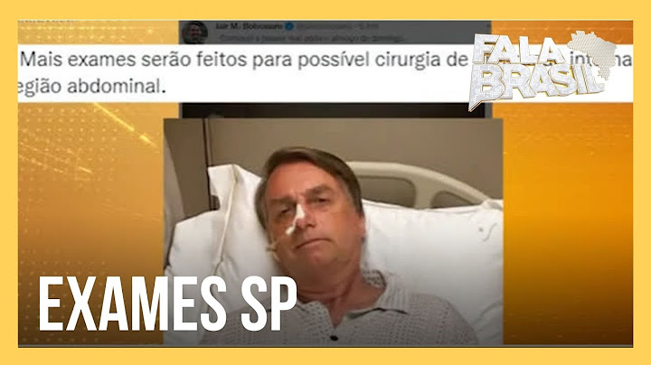 Bolsonaro passa mal e é levado para fazer exames em São Paulo