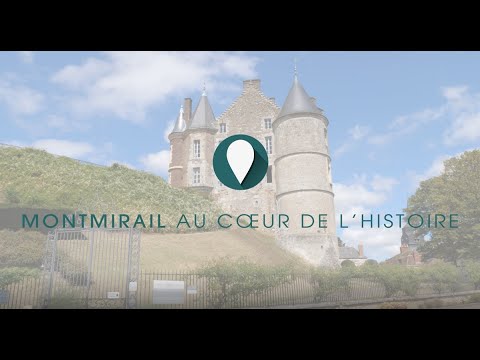 Montmirail, Petite Cité de Caractère de Sarthe - A la découverte du patrimoine