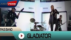 Pas Band - Gladiator | Official Video  - Durasi: 3:57. 