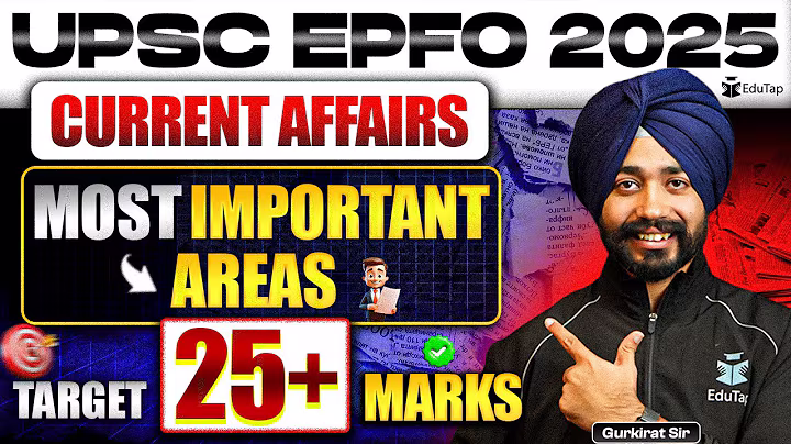 How to Prepare for UPSC EPFO 2025 Current Affairs | UPSC EPFO Preparation | EPFO Important Topics