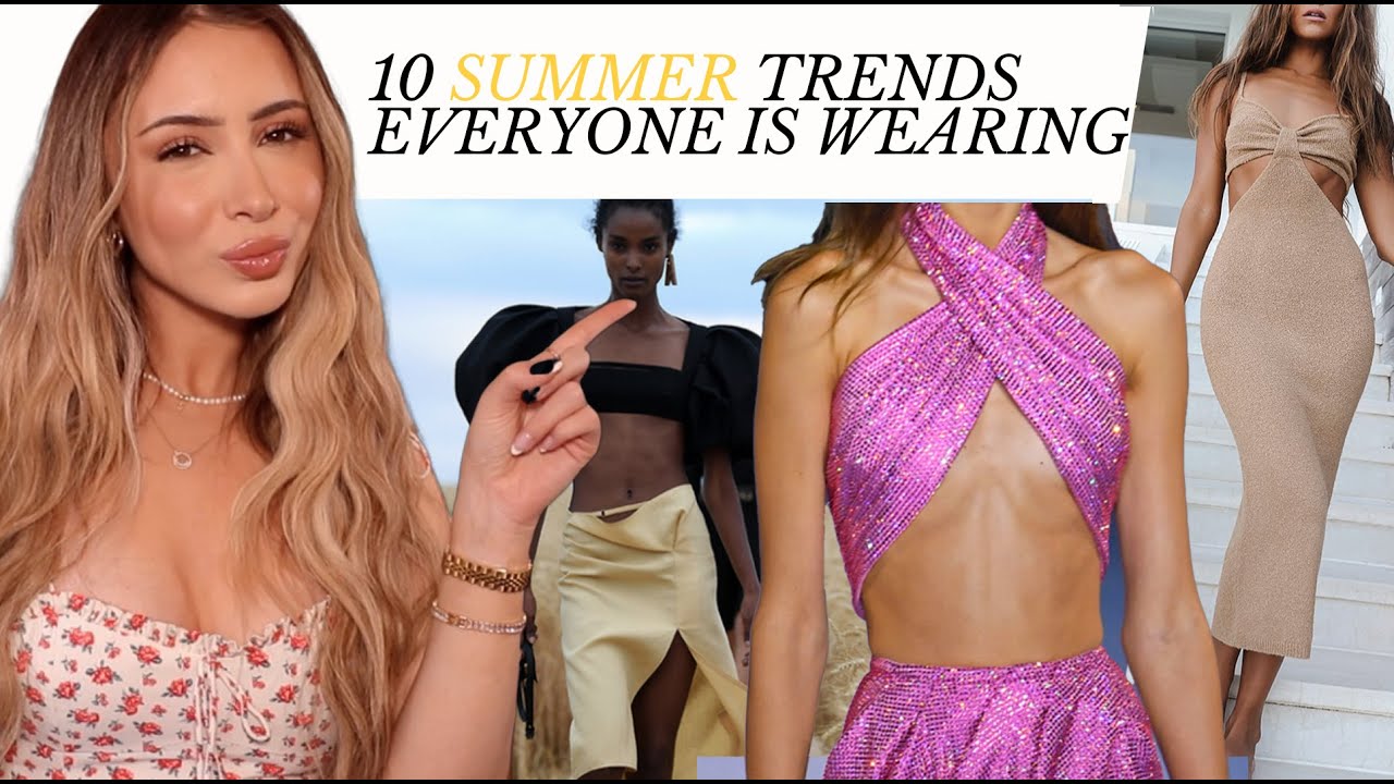 SUMMER 2021 FASHION TRENDS - BEST & WORST | What everyone is wearing!