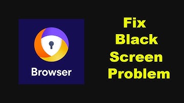 ✅How to Fix Avast Secure Browser App Black Screen Error problem on Android ✅