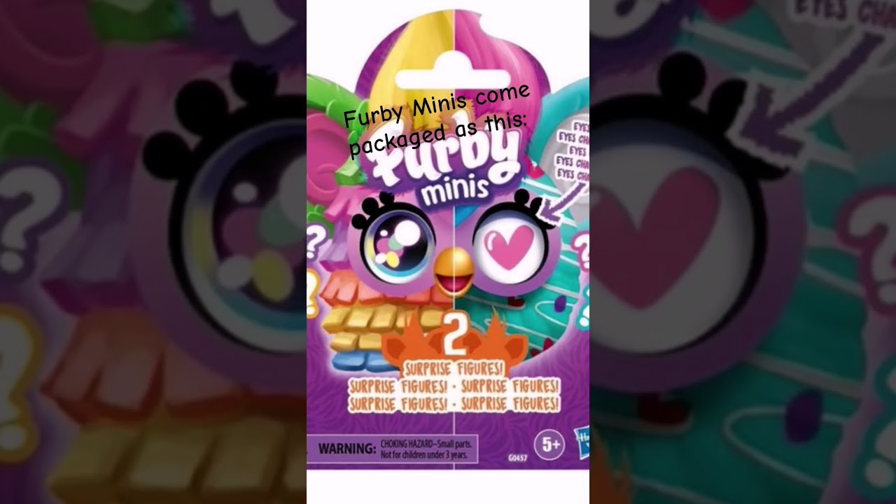 Furby Minis come packaged as this: