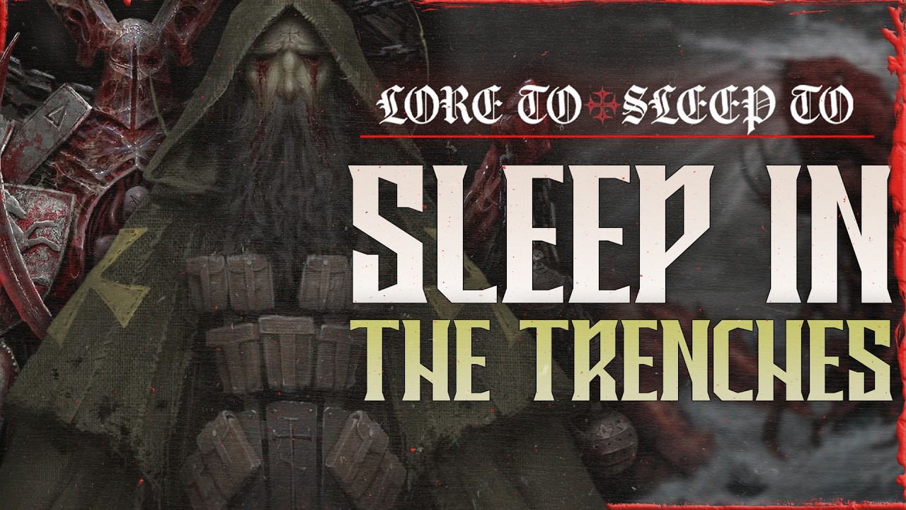 3+ Hours of Trench Crusade Lore to Fall Asleep To (No AI)
