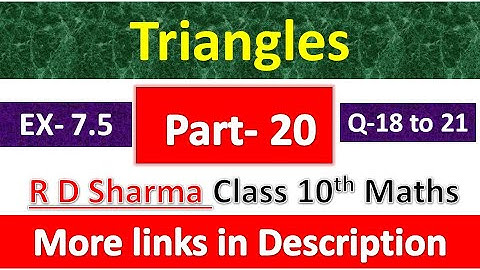 Triangles | Class 10th Maths | R D Sharma Solution | Dhanpat Rai Publication | Chapter 7 | Part 20