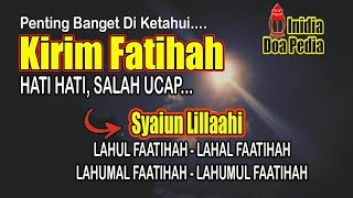 Mengungkap Redaksi Kirim Fatihah “Syaiun Lillah Lahumul Faatihah”, Apa Maksudnya Dan Apa Kata Ulama