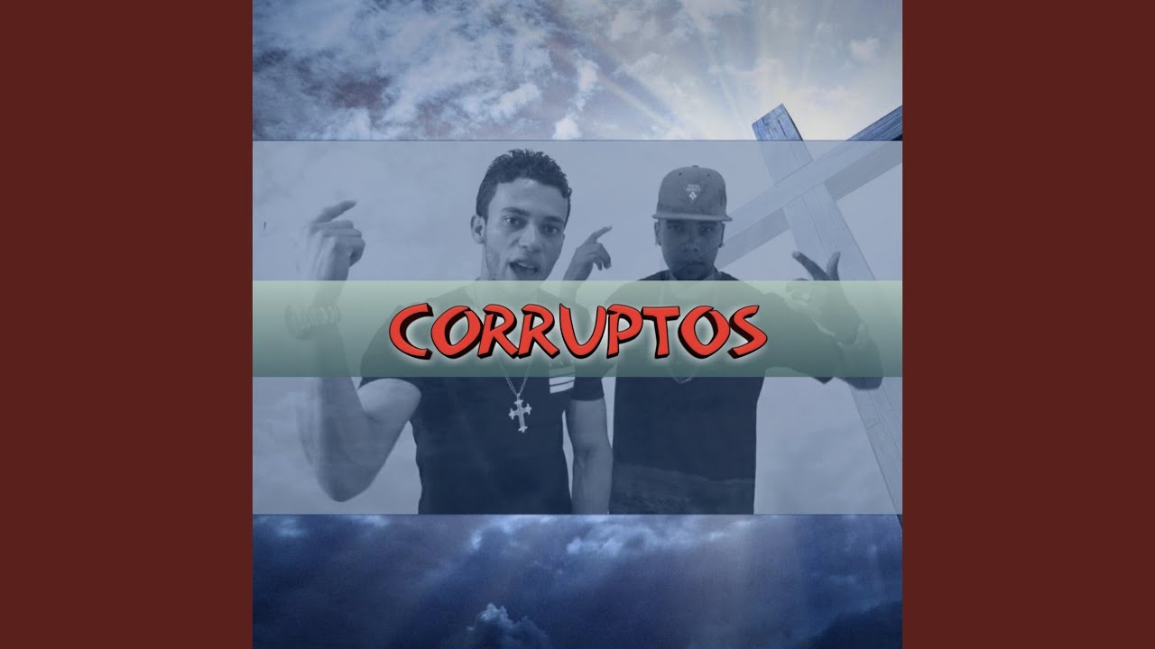 Corruptos
