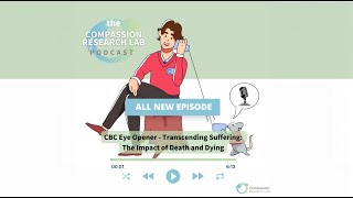 Transcending Suffering: The Impact of Death and Dying on Life