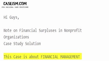 Note on Financial Surpluses in Nonprofit Organizations Case Study Help - Caseism.com