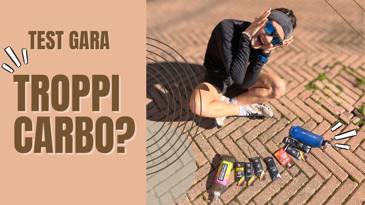 TEST GARA MARATONA 30 KM: troppi carbo? Quanti ne servono davvero