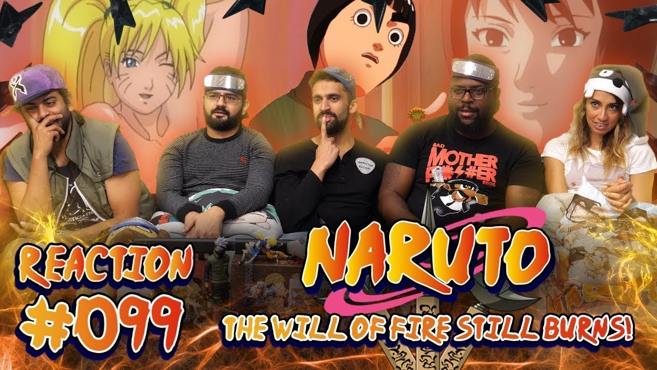 Naruto - Episode 99 The Will of Fire Still Burns - Group Reaction