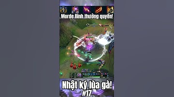 MorĐàm Ký sự #17 - Mordekaiser tốc đánh mix Khiên Hex đang tỏ ra quá mạnh?
