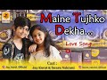 Maine tujhko dekha  cute love story jay korat  swara nakrani latest hindi song