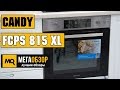 Candy FCPS 815 XL - Электрическая независимая духовка с паром