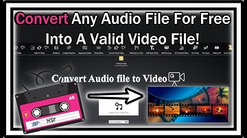 How To Convert Any Audio File For Free Into A Valid Video File With Full Legit Video Track?