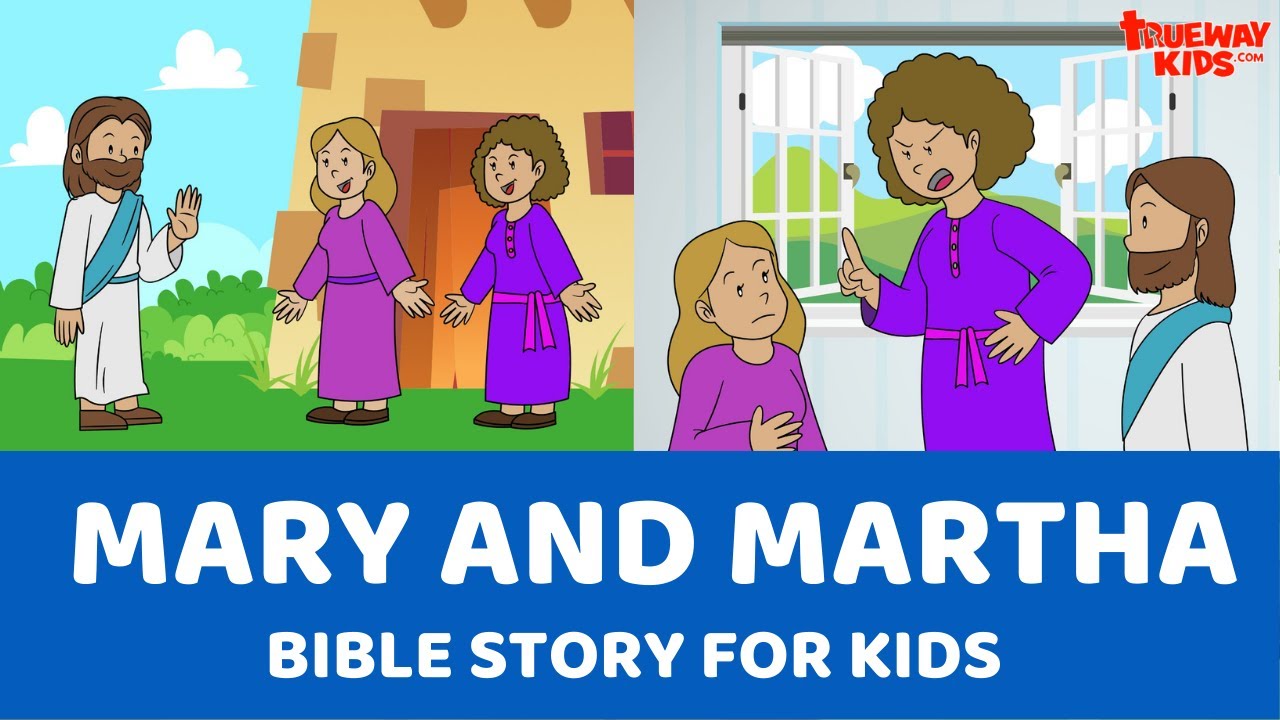  Mary and Martha - Bible story for kids