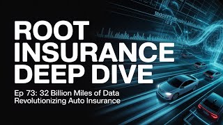 Deep Dive: How Root’s 32 Billion Miles of Driving Data Is Disrupting Auto Insurance