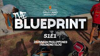 S01E01| The Blueprint | Ironman Philippines Training Vlog