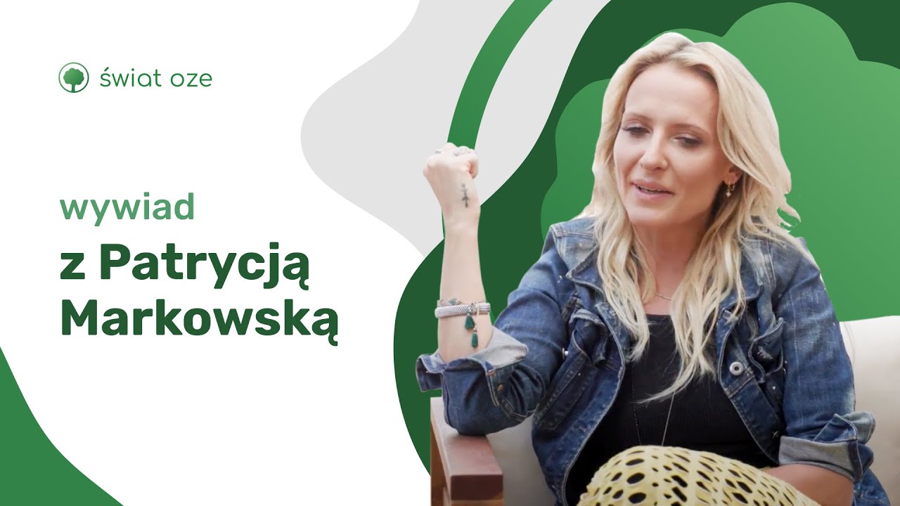 Patrycja Markowska o muzyce i życiu w zgodzie z naturą 🌿