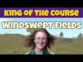 King of the Course - Windswept Fields