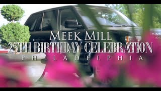 Famous Meek Mill 25th Birthday Celebration in Philadelphia (Gets 2012 Range Rover from Rick Ross) Wealth