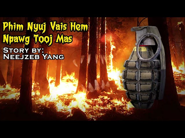 Neejzeb Yaj - Dab Neeg Hmoob - Phim Nyuj Vais Hem Npawg Tooj Mas (Hmong Horror Story) [07.31.2022] class=