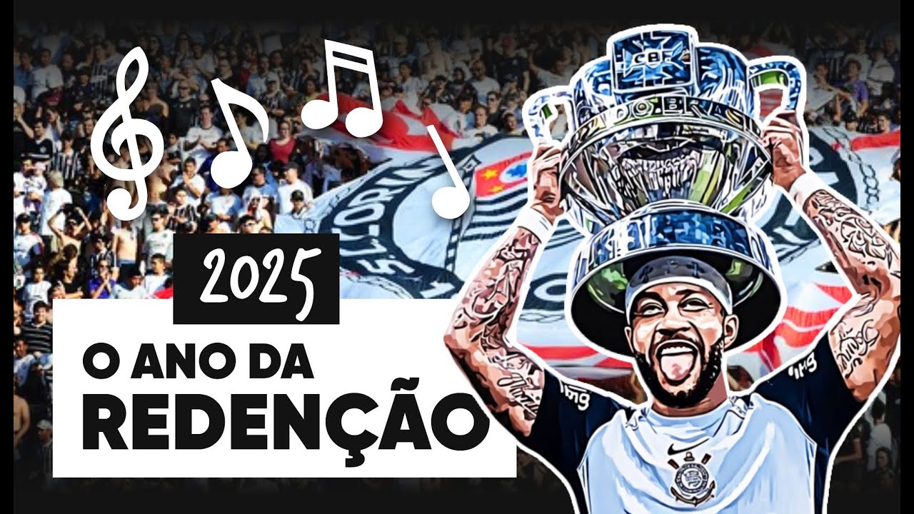 2025: O ANO DA REDENÇÃO - Música dos títulos do Paulistão e Copa do Brasil