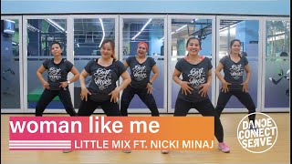 Woman Like Me by Little Mix ft. Nicki Minaj)| Zumba® | Dance Connect Serve