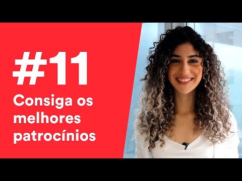 #11 - 5 dicas para conquistar os melhores patrocínios para eventos