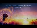 Relaxing music for sleep and Meditation