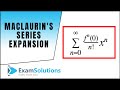 Maclaurins Series Expansion : ExamSolutions Maths Revision