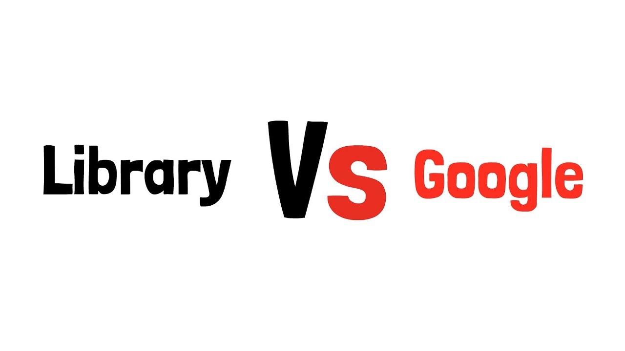 Who is Better? Library or Google? - YouTube