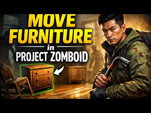 Project Zomboid Moving Furniture