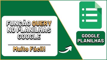 🟢COMO USAR  o QUERY no Google Sheets | Função Query