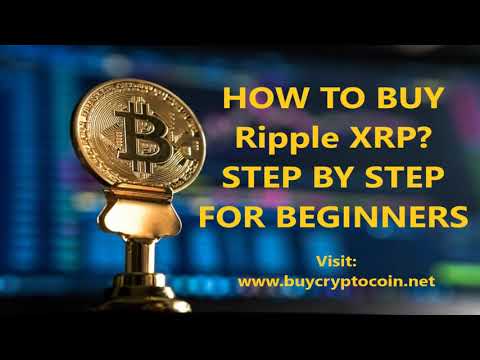 How to buy Ripple XRP? Step by Step for beginners