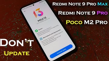 Redmi Note 9 Pro/Max & Poco M2 Pro MIUI 13 Update