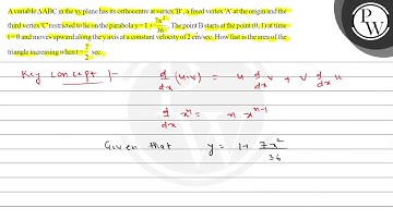 A variable \( \triangle \mathrm{ABC} \) in the xy plane has its ort...