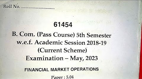 B.Com. (Pass Course)5th Sem 2023 FINANCIAL MARKET OPERATIONS MDUUniversity @mduexampapers