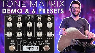 Empress Heavy | 6 User Presets Demo | Tone Matrix #06 by Matt Pula 2,835 views 2 years ago 12 minutes, 38 seconds