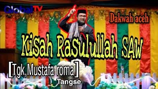 DAKWAH ISLAMIAH  Tgk.mustafa Abdullah (Mustafa roma) dari tangse