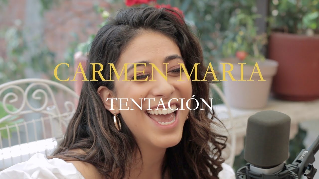Carmen María – Tentación [Live Session]