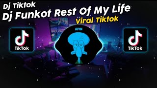 DJ FUNKOT FOR THE REST OF MY LIFE VIRAL TIK TOK TERBARU 2023!!